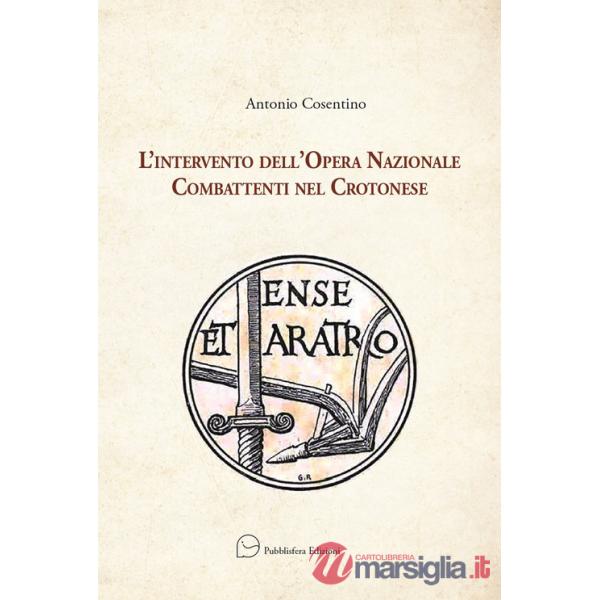 Intervento dell'Opera Nazionale Combattenti nel Crotonese (L')