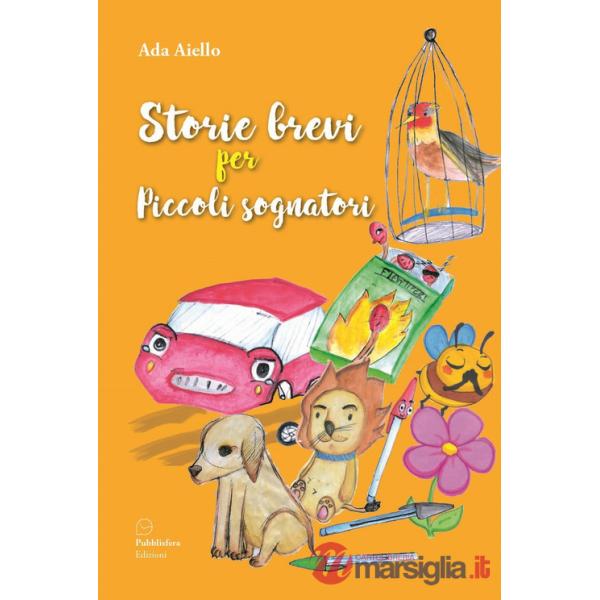 Storie brevi per piccoli sognatori