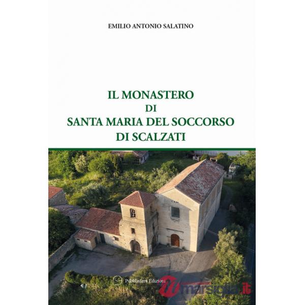 Monastero di Santa Maria del Soccorso di Scalzati (Il)