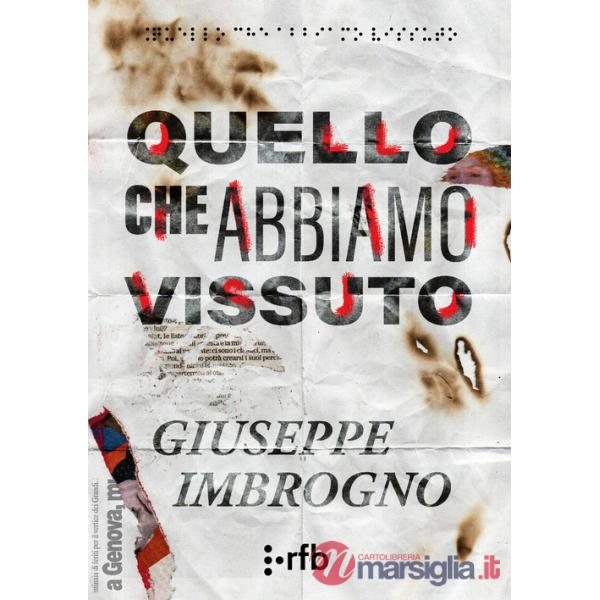 Quello che abbiamo vissuto