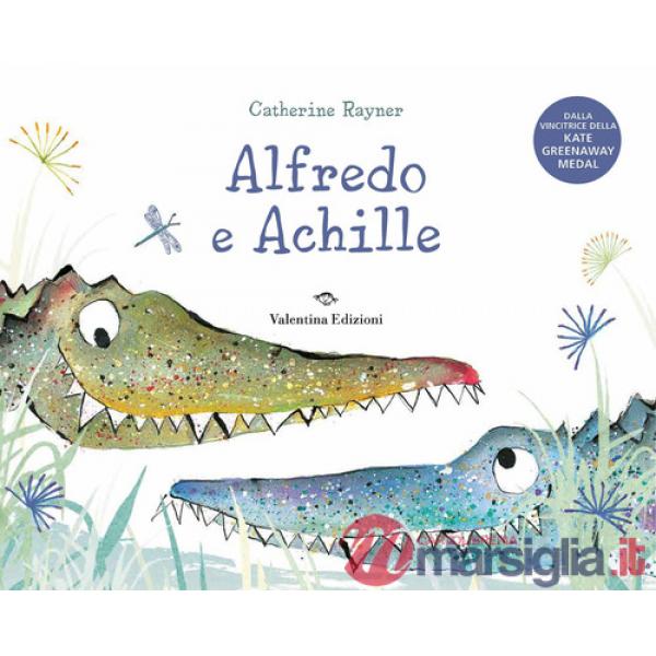 Alfredo e Achille. Ediz. a colori