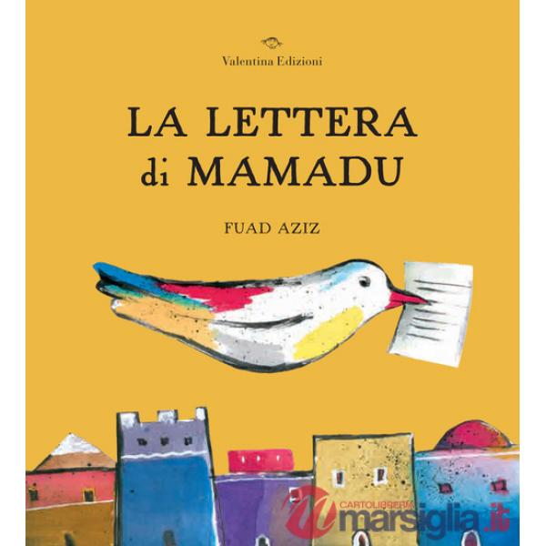 Lettera di Mamadu. Ediz. a colori (La)