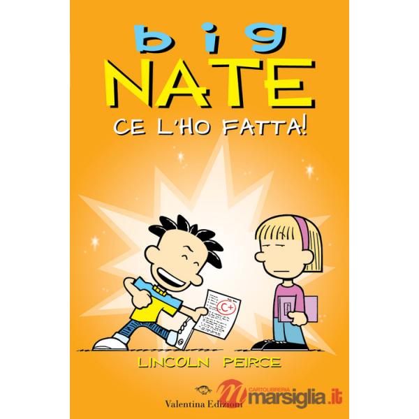 Big Nate. Ce l'ho fatta!