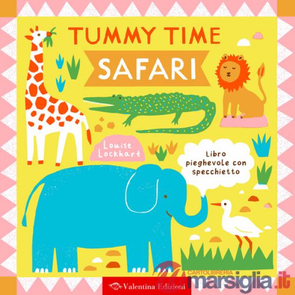 Safari. Tummy time. Ediz. a colori
