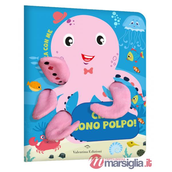 Ciao, sono Polpo! Gioca con me. Libro pupazzo. Ediz. a colori