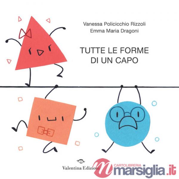 Tutte le forme di un capo. Ediz. a colori