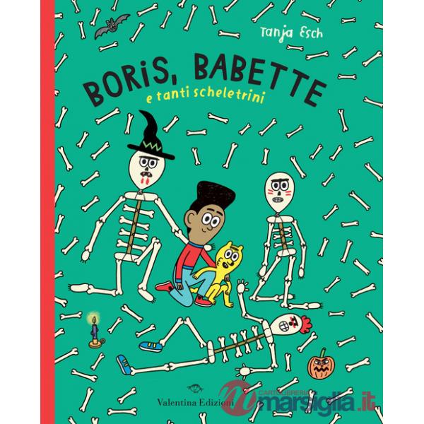 Boris, Babette e tanti scheletrini