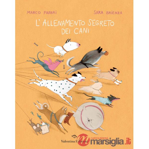 Allenamento segreto dei cani. Ediz. a colori (L')