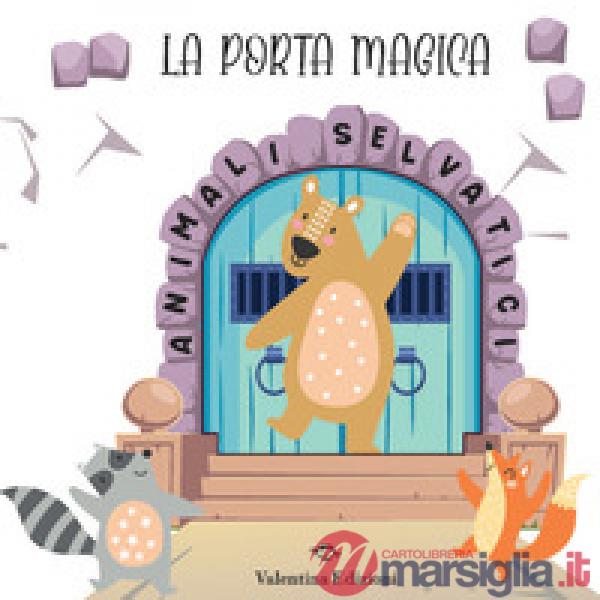 Animali selvatici. La porta magica