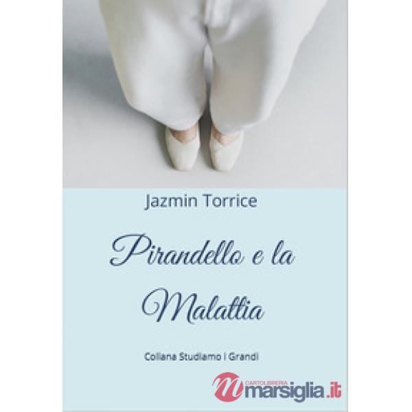 Pirandello e la malattia