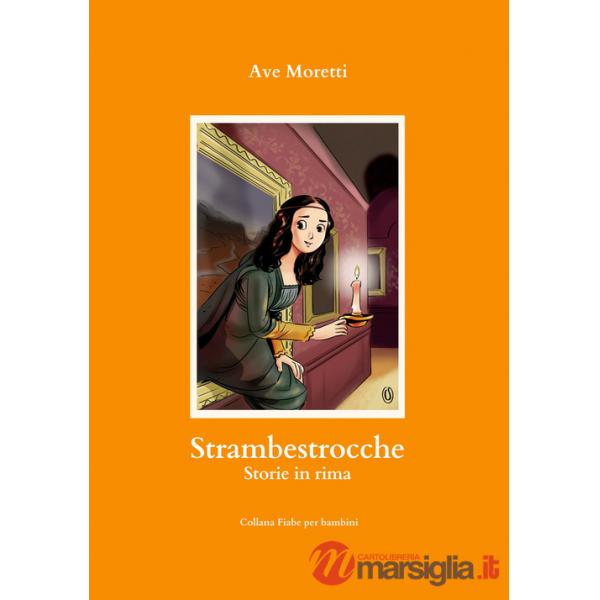 Strambestrocche. Storie in rima