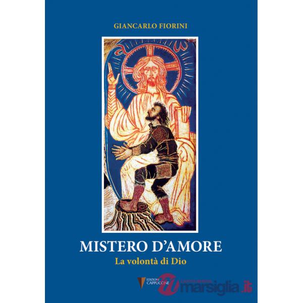 Mistero d'amore. La volontà di Dio