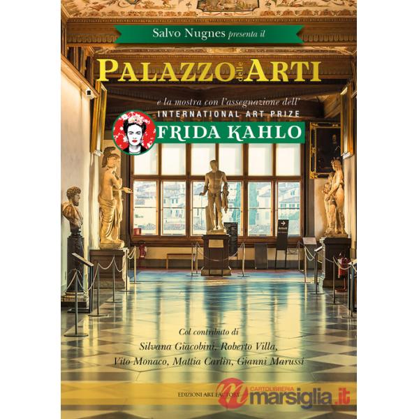 Palazzo delle arti. International art prize Frida Kahlo
