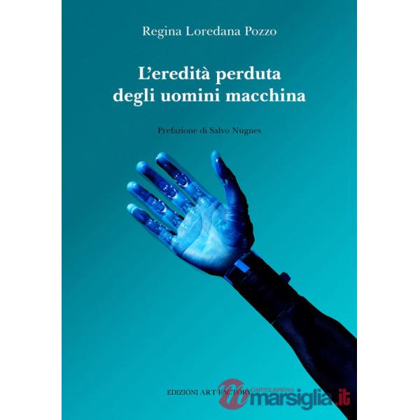 Eredità perduta degli uomini macchina (L')
