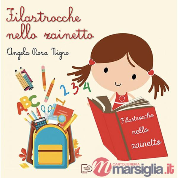 Filastrocche nello zainetto. Nuova ediz.