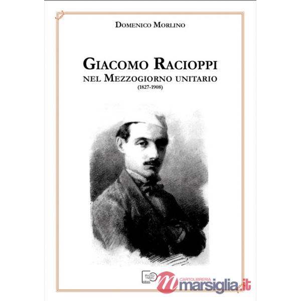 Giacomo Racioppi nel Mezzogiorno Unitario (1827-1908)