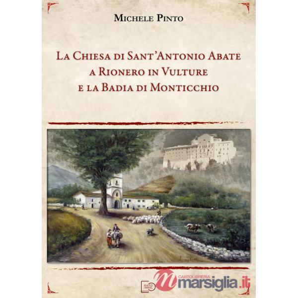 Chiesa di Sant'Antonio Abate a Rionero in Vulture e la Badia di Monticchio (La)