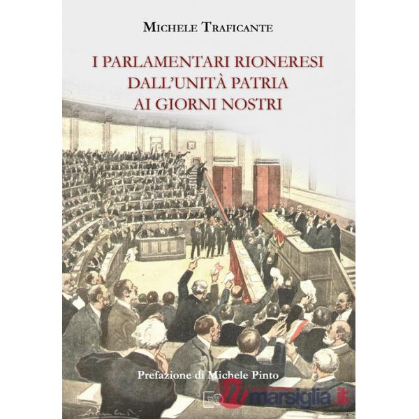 Parlamentari rioneresi dall'unità patria ai giorni nostri (I)