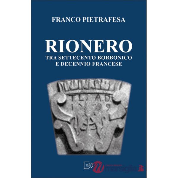 Rionero tra Settecento borbonico e decennio francese