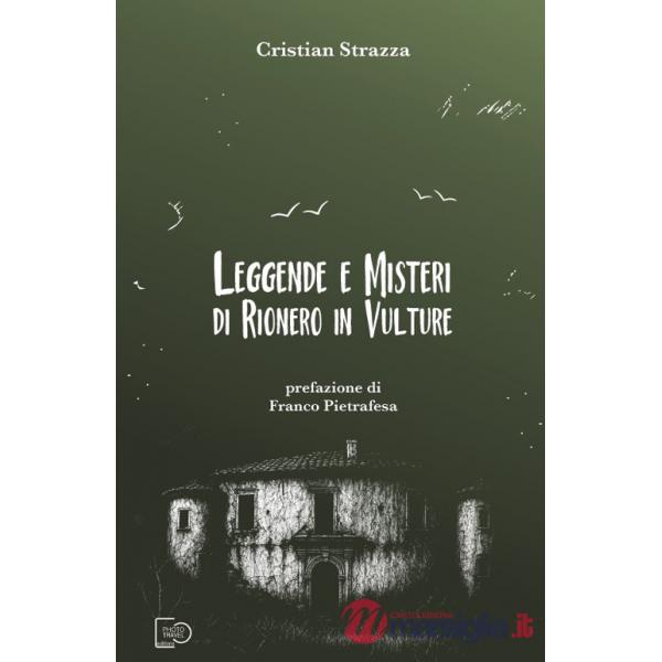 Leggende e misteri di Rionero in Vulture