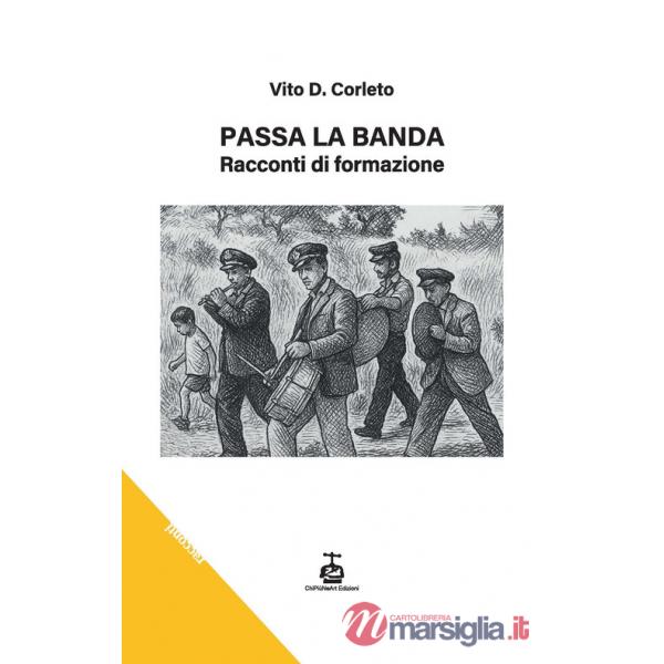 Passa la banda. Racconti di formazione