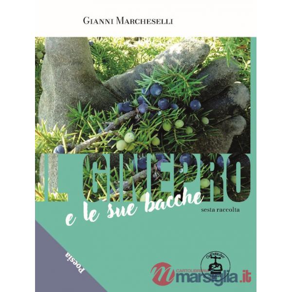 Ginepro e le sue bacche. Ediz. illustrata (Il). Vol. 6