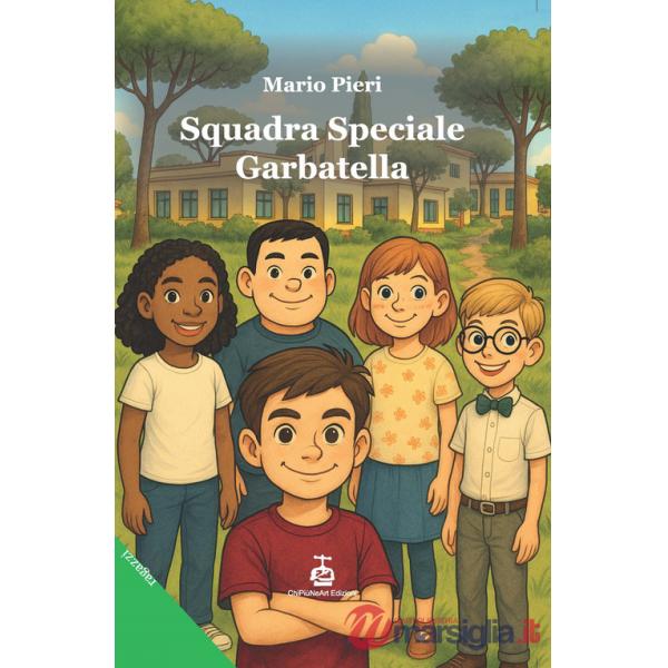 Squadra speciale Garbatella. Ediz. per la scuola