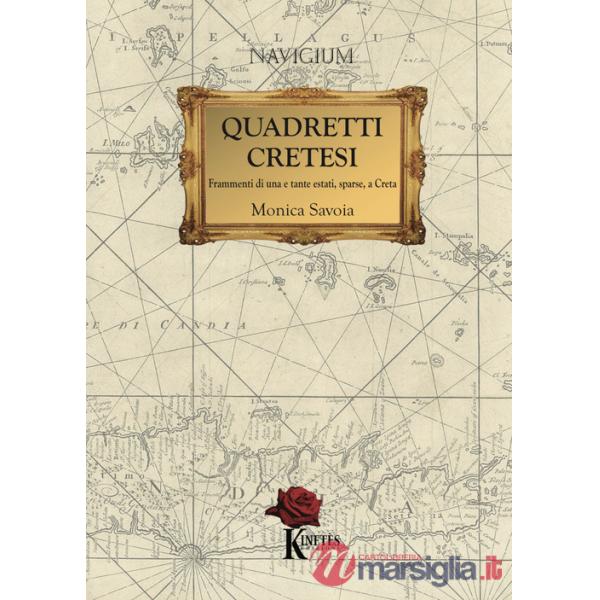 Quadretti cretesi. Frammenti di una e tante estati, sparse, a Creta