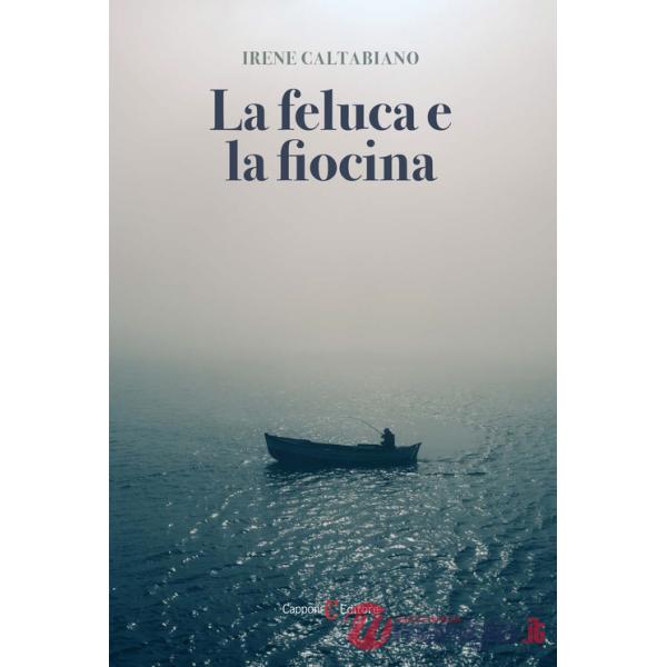 Feluca e la fiocina (La)