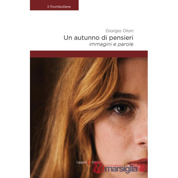 Autunno di pensieri. Immagini e parole (Un)