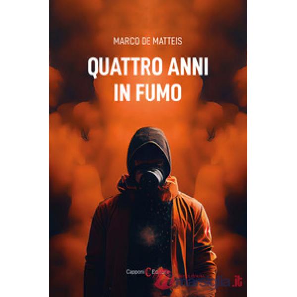Quattro anni in fumo