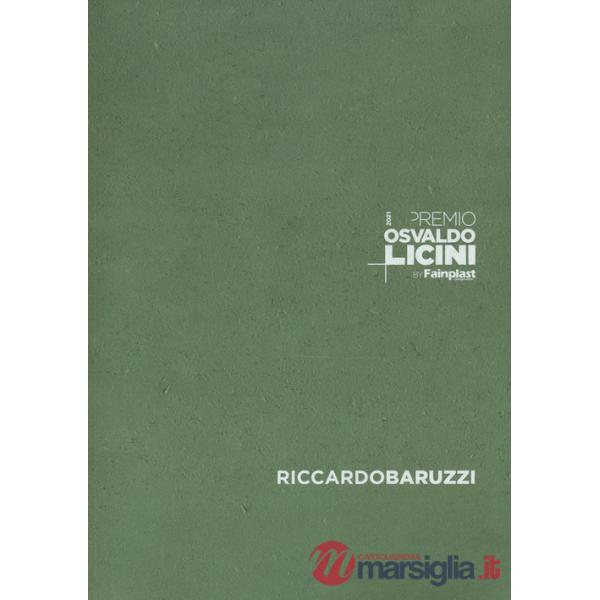 Premio Osvaldo Licini by Fainplast. 2022, Riccardo Baruzzi