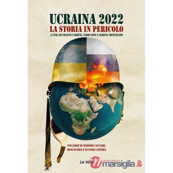Ucraina 2022. La storia in pericolo