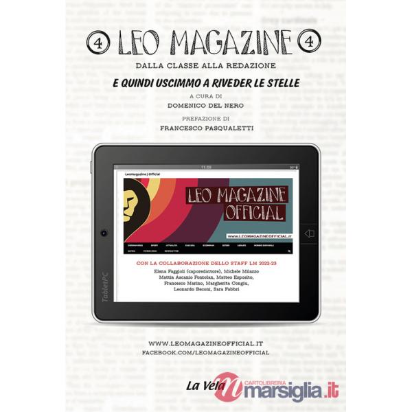 Leo Magazine. Vol. 4: E quindi uscimmo a riveder le stelle