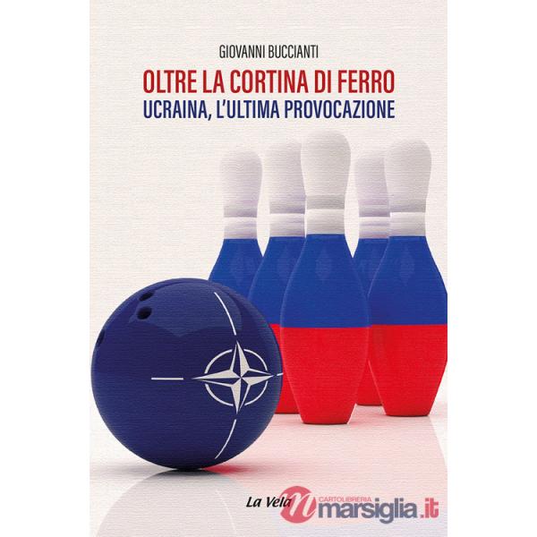 Oltre la cortina di ferro. Ucraina, l'ultima provocazione