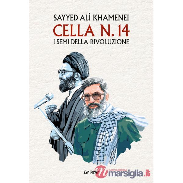 Cella n. 14. I semi della rivoluzione