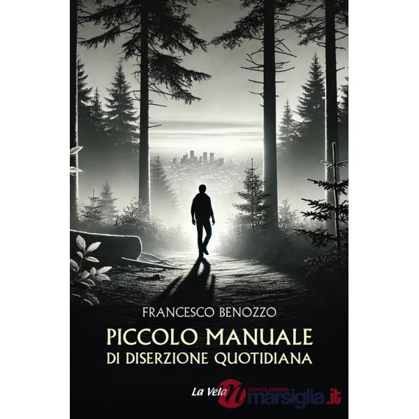 Piccolo manuale di diserzione quotidiana