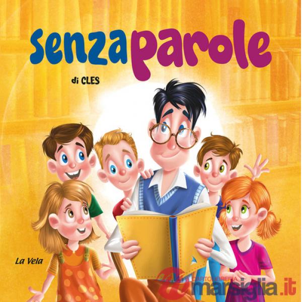 Senza parole. Ediz. a colori