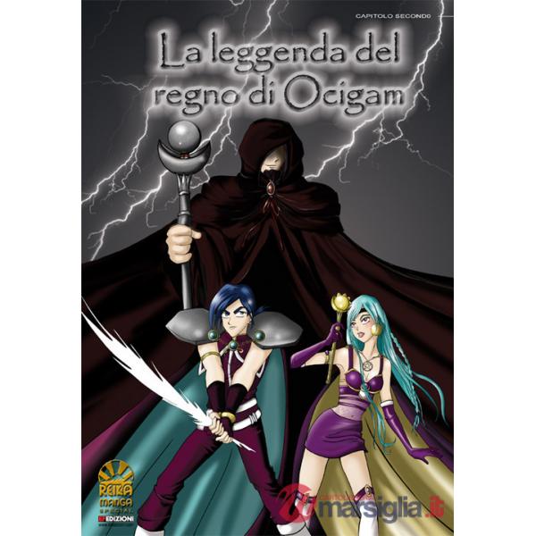 Leggenda del regno di Ocigam (La). Vol. 2