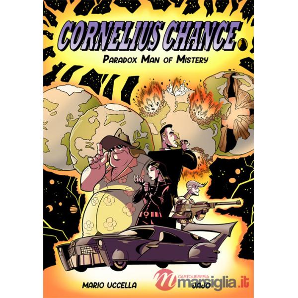 Cornelius Chance. Paradox Man of Mistery