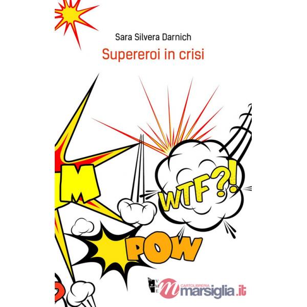 Supereroi in crisi