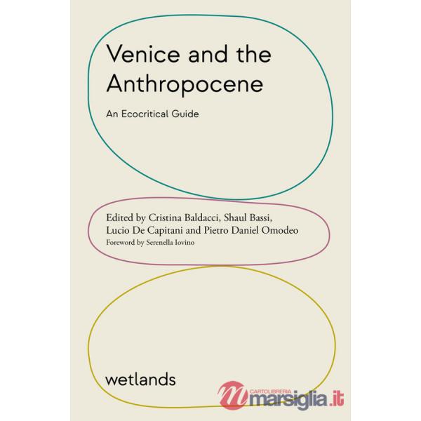 Venice and the Anthropocene. An ecocritical guide
