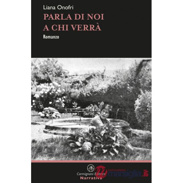 Parla di noi a chi verrà