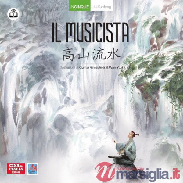 Musicista. Ediz. italiana e cinese (Il)
