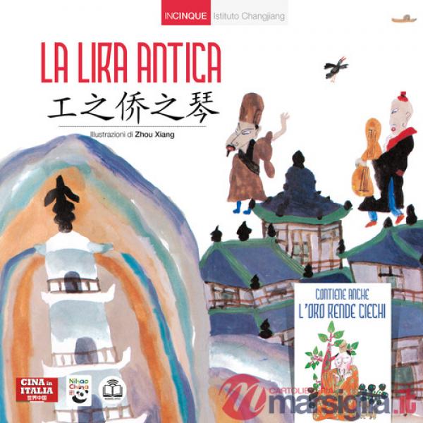 Lira antica. Ediz. italiana e cinese (La)