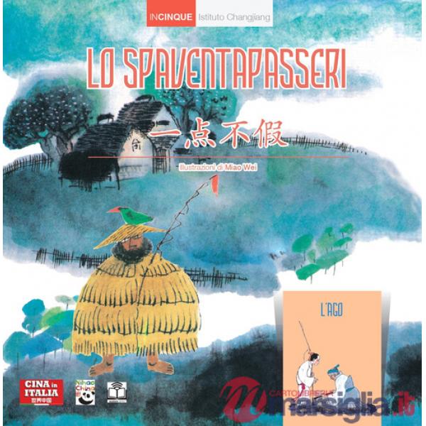 Spaventapasseri. Con L'ago. Ediz. italiana e cinese (Lo)