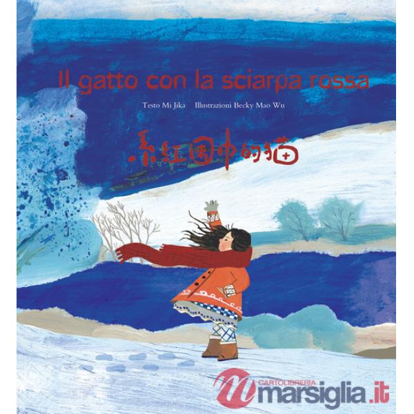 Gatto con la sciarpa rossa. Ediz. illustrata (Il)
