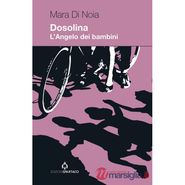 Dosolina. L'Angelo dei bambini