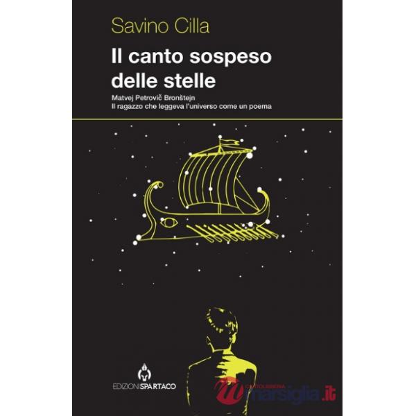 Canto sospeso delle stelle. Matvej Petrovic Bronstejn. Il ragazzo che leggeva l'universo come un poema (Il)