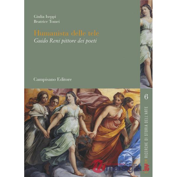 Humanista delle tele. Guido Reni pittore dei poeti